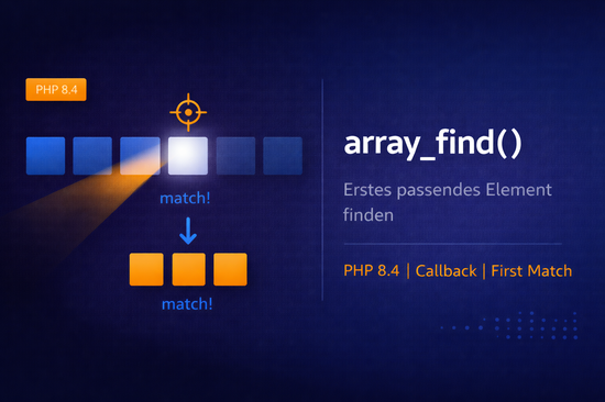 Illustration zum Tutorial: PHP array_find: Erstes passendes Element in Arrays finden (PHP 8.4)
