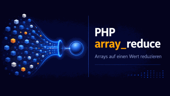 Illustration zum Tutorial: PHP array_reduce(): Arrays zu einem Wert aggregieren