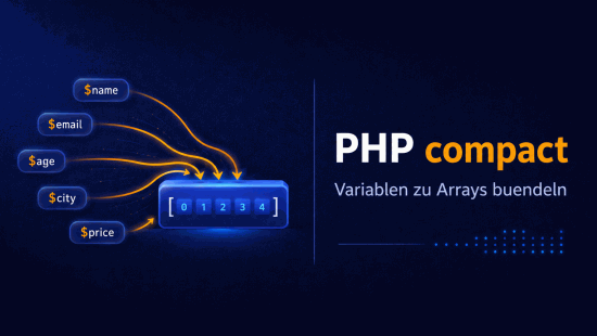 Illustration zum Tutorial: PHP compact() und extract(): Variablen und Arrays umwandeln