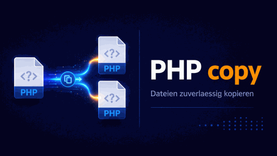 Illustration zum Tutorial: PHP copy() und rename(): Dateien kopieren und verschieben