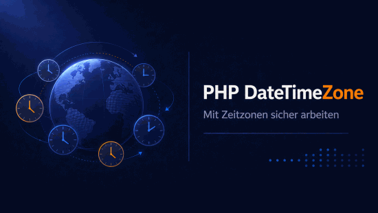 Illustration zum Tutorial: PHP DateTimeZone: Zeitzonen sicher behandeln