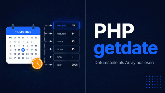 Illustration zum Tutorial: PHP getdate(): Datumsteile als Array auslesen und nutzen