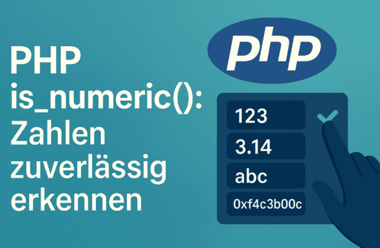 Modernes Titelbild für einen Blogartikel zur PHP-Funktion is_numeric() mit abstrahiertem PHP-Logo, Eingabefeldern für verschiedene Werte und dem Text „PHP is_numeric(): Zahlen zuverlässig erkennen“.