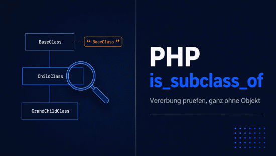Illustration zum Tutorial: PHP is_subclass_of(): Vererbung sicher pr&uuml;fen