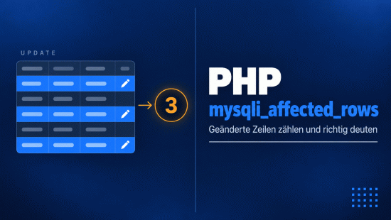 Illustration zum Tutorial: PHP mysqli_affected_rows() Function: UPDATE richtig pr&uuml;fen