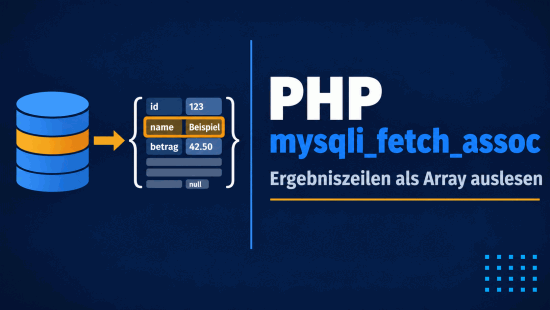 Illustration zum Tutorial: PHP mysqli_fetch_assoc() Function: Zeilen als Array lesen