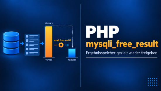 Illustration zum Tutorial: PHP mysqli_free_result() Function: mysqli_result freigeben
