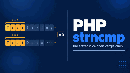 Illustration zum Tutorial: PHP strncmp() Function: Syntax, Parameter, String-Vergleich