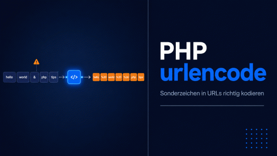 Illustration zum Tutorial: PHP urlencode(): Sonderzeichen in URLs richtig kodieren
