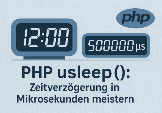 Modernes Titelbild mit digitaler Uhr, Mikrosekunden-Anzeige, Binärcode und PHP-Logo für einen Blogartikel zu PHP usleep().